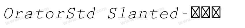 OratorStd Slanted字体转换